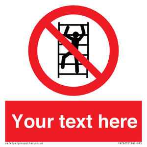 Custom prohibition No climbing